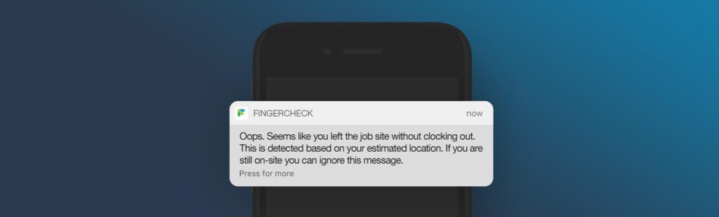 Alerts when employees go out jobsite